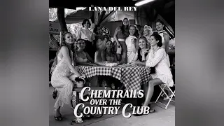 Lana Del Rey - Chemtrails Over The Country Club (Acapella)