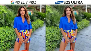 Google Pixel 7 Pro Vs Samsung Galaxy S22 Ultra Camera Test & Comparison