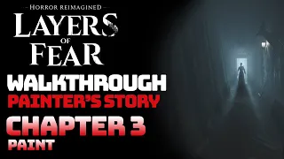 Layers of Fear - Painter's Story (Chapter 3: Paint) || Full Game Walkthrough