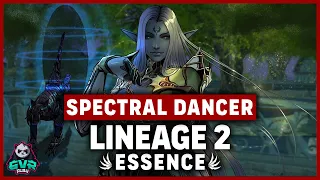 🔥 Guía de Spectral Dancer 💀 | Lineage 2 Essence