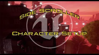 UE5 - Side Scroller - Character Setup