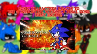 Sonic characters reacts to FNF Confronting yourself Final zone (Best Ending)