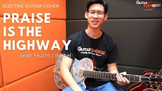 Praise Is The Highway - Sean Feucht (GE Teacher Cover)