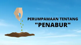 Perumpamaan Tentang Penabur - Kelas Yonathan - 9 Agustus 2020