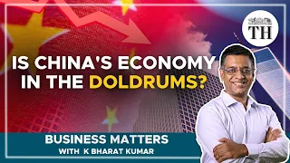 Is China's economy in the doldrums?| Business Matters |The Hindu