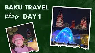 Baku Travel Vlog - Day 1 | Winter Park Hotel | Nizami Street | Highland Park | Flame Towers