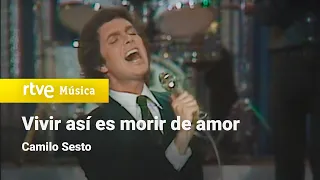 Camilo Sesto - "Vivir así es morir de amor" (1978) HD