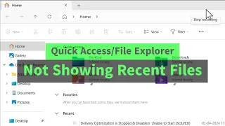 Recent Files Not Showing in Quick Access / File Explorer / Home in Windows 10/11 {FIX: Two Methods}