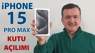 Apple iPhone 15 Pro Max Cep Telefonu Kutu Açılımı, Kurulumu ve İncelemesi