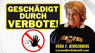 Innere Blockaden & Schuldgefühle  |  Verbote schaden | Gewohnheiten lernen | Vera F. Birkenbihl