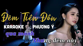 [KARAOKE] Đêm Tiền Đồn - Phương Ý (Beat Gốc) | Tone Nữ