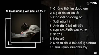 Nhạc Speed Up Chill Và Buồn - Playlist này cho mấy bạn thất tình nè siêu chill lun | embes