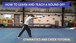 HOW TO DO A ROUND OFF AND HOW TO LEARN AND TEACH A ROUNDOFF - Gymnastics and Cheer Tutorial 4K