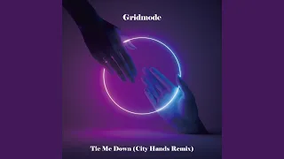 Tie Me Down (City Hands Remix)