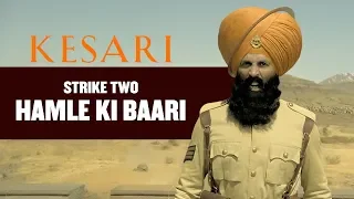 Kesari - Strike 2 | Dialogue Promo | Akshay Kumar | Parineeti Chopra | Anurag Singh
