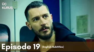 Üç Kuruş | Episode 19 (English Subtitles)