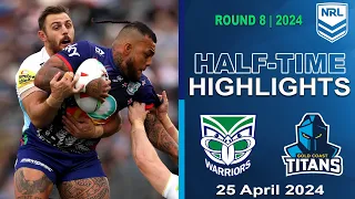 NRL 2024 | New Zealand Warriors v Gold Coast Titans | Half-time Highlights