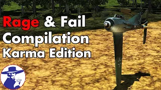 Rage & Fail IL-2 Multiplayer Compilation (Funny) Karma Edition