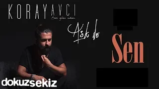 Koray Avcı  - Sen (Official Audio)