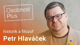 Petr Hlaváček: Už máme dost odborníků a nemusíme tahat z klobouku lidi s normalizační minulostí