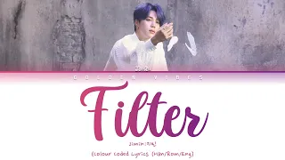 BTS JIMIN 'Filter' Lyrics (지민 Filter 가사) (Color Coded Lyrics)