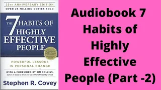 7 Habits of Highly Effective People Part 2