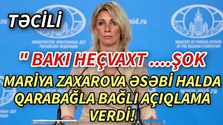 SON DEQIQE ! MARIYA ZAXAROVA QARBAĞLA BAĞLI TƏCİLİ AÇIQLAMA GƏLDİ ! - XEBERLER  , XEBER 2023