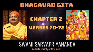 26. Bhagavad Gita l Chapter 2 Verses 70-72 l Swami Sarvapriyananda