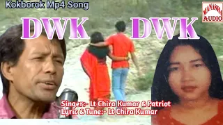 Dwk Dwk ll Kokborok Mp4 Song ll Singer:- Lt Chira Kumar & Patriot Debbarma ll Lyric & Tune: Lt Chira