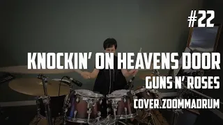 Guns N Roses - knockin on heaven's door (Drum Cover by zoommadrum) #22