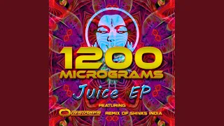 Juice (1200 Micrograms Remix)