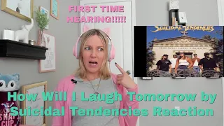 First Time Hearing How Will I Laugh Tomorrow by Suicidal Tendencies | Suicide Survivor Reacts