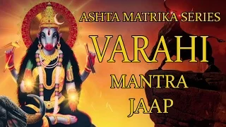 Varahi Jaap Mantra 108 Repetitions ( Ashta Matrika Series )