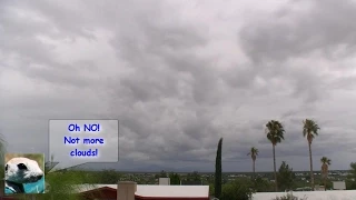 Monsoon 2014 - September 15-17,  Tucson Arizona.  Three days with Hurricane Odile.
