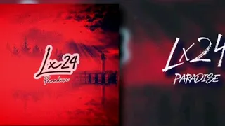 Lx24 - Paradise (new 2020)