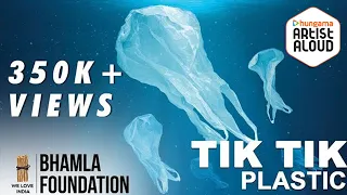 Tik Tik Plastic | World Environment Day 2018 Theme | Plastic Ban | Bhamla Foundation | Shaan