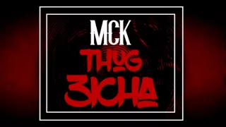 MCK1NG Ft Drizzy - THUG 3ICHA (Official Audio)