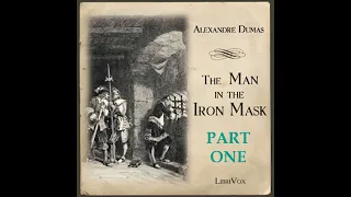 The Man in the Iron Mask Part 1