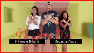 No Llores Más - Simone e Simaria | Sebastian Yatra (Coreografia)