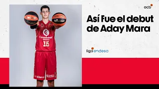 Recordamos el debut de ADAY MARA | Liga Endesa 2022-23