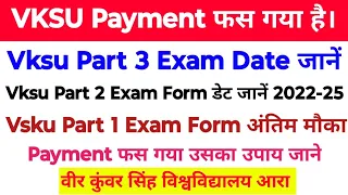 Vksu Part 2 Exam Form 2022-25 Vksu Part 3 Exam Date 2021-24 Vksu Part 1 Exam Date Vksu Payment fas