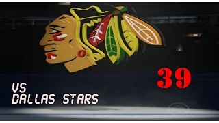 NHL 15 Chicago Blackhawks Be a GM (Broadcast camera) Game 39: Dallas Stars (H)