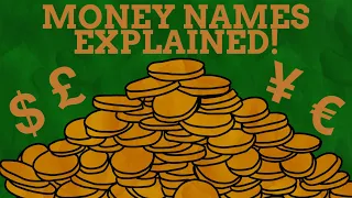 How Currencies Got Their Names