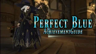 FFXIV: Perfect Blue Achievement Guide