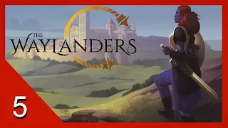 Fighting and Fleeing - The Waylanders - Let's Play - 5