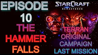 A Hero Leaves , an Emperor Rises - StarCraft: Remastered - Terran Campaign  - The Hammer Falls