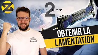 Destiny 2 : Comment obtenir la LAMENTATION - Nouvelle Épée Exotique !