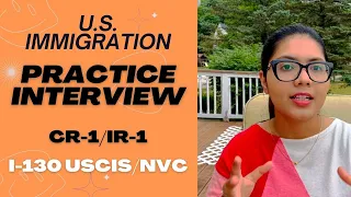 U.S. Immigration Practice Interview | I-130 Petition | NVC | Spouse Visa