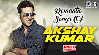 Romantic Songs Of Akshay Kumar - Video Jukebox | Jaam Woh Hai, Ek Dilruba Hai, Woh Tassavur Ka Aalam