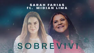 Sobrevivi | Sarah Farias ft. Midian Lima | ÁUDIO (LETRA NA DESCRIÇÃO)